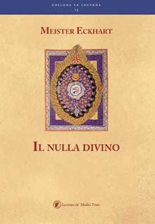 Meister Eckhart: Il nulla divino